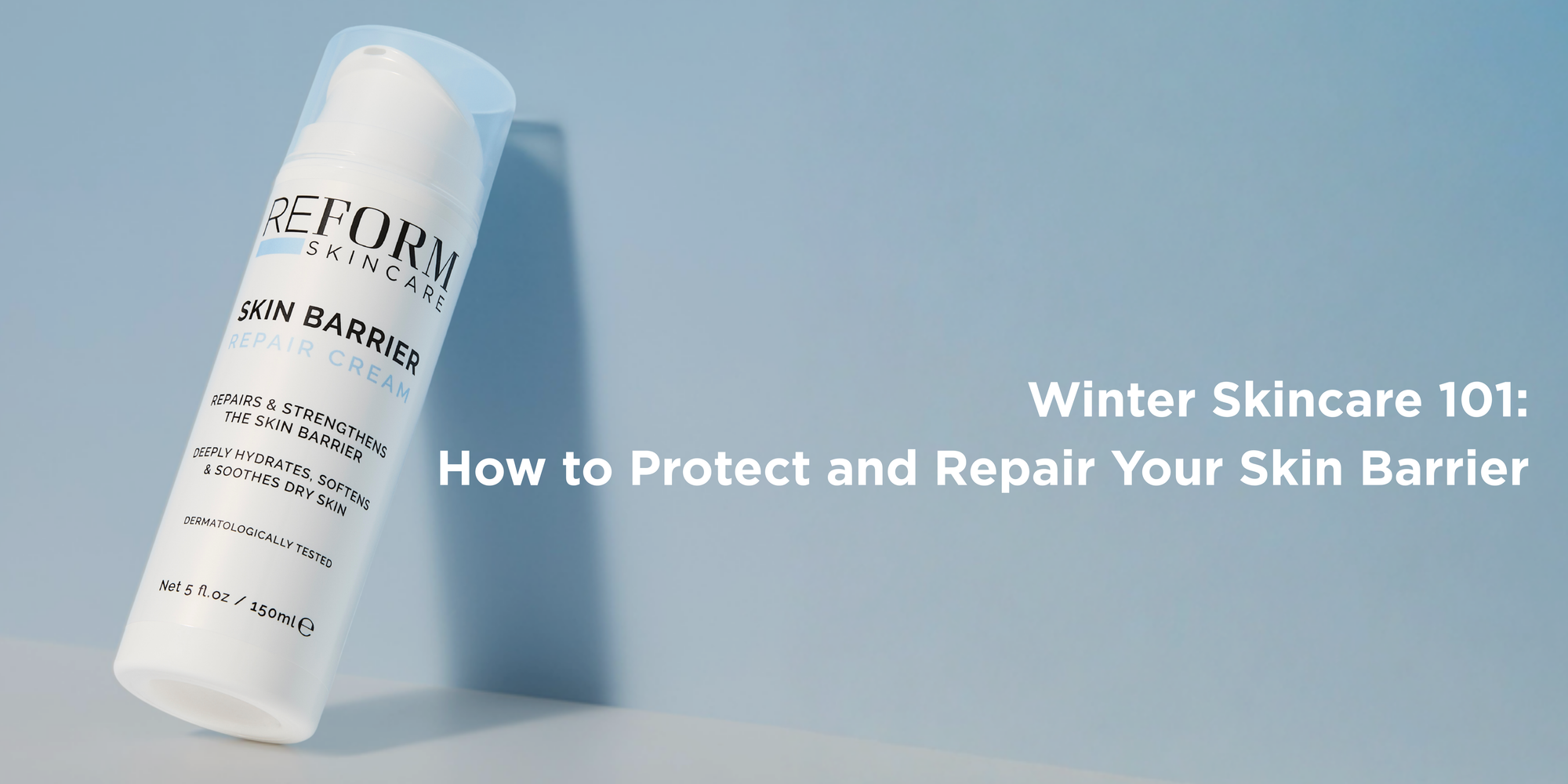 Winter Skincare 101: How to Protect and Repair Your Skin Barrier